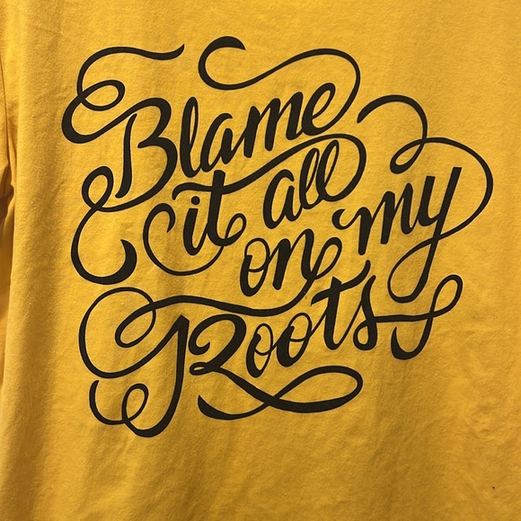 Blame it all on my Roots tshirt - Picture 2 of 2